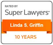 Rated By Super Lawyers | Linda S. Griffin | 10 Years